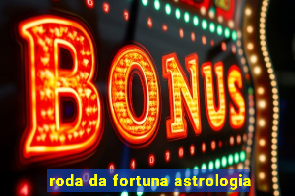 roda da fortuna astrologia